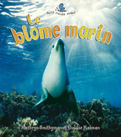 Le Biome Marin / The Ocean Biome (FRENCH) (Petit Monde Vivant / Small Living World): Le Biome Marin / The Ocean Biome