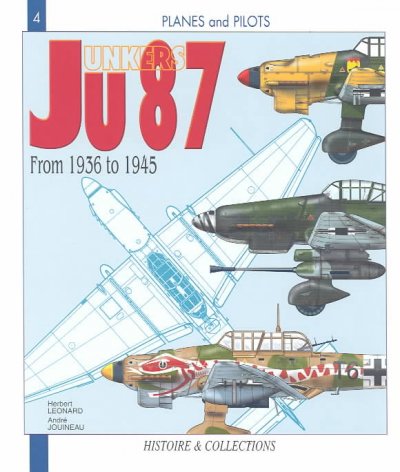 The Junkers Ju 87: From 1936 to 1945: The Junkers Ju 87