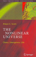 The Nonlinear Universe: Chaos, Emergence, Life (The Frontiers Collection): The Nonlinear Universe