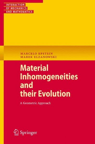 Material Inhomogeneities and Their Evolution