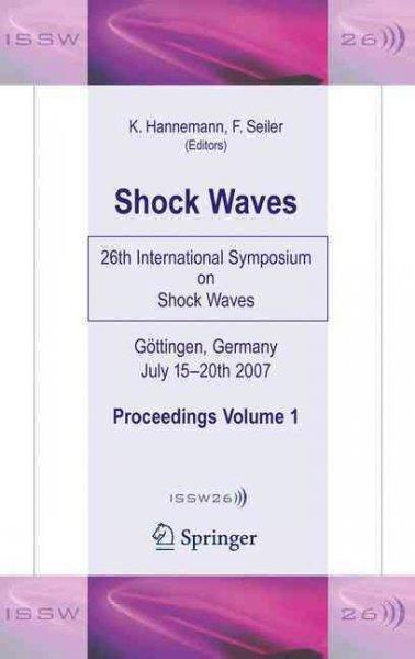 Shock Waves: 26th International Symposium on Shock Wave: Shock Waves