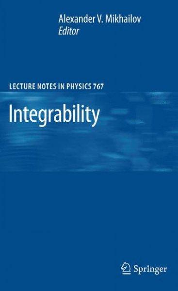 Integrability (The Lecture Notes in Physics): Integrability