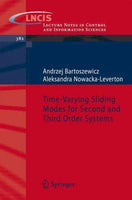 Time-Varying Sliding Modes for Second and Third Order Systems (Lecture Notes in Control And Iinformation Sciences): Time-Varying Sliding Modes for Second and Third Order Systems