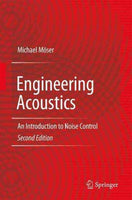 Engineering Acoustics: An Introduction to Noise Control: Engineering Acoustics