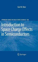 Introduction to Space Charge Effects in Semiconductors (Springer Series in Solid-State Sciences): Introduction to Space Charge Effects in Semiconductors