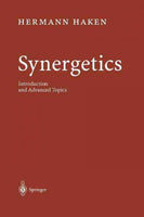 Synergetics: Introduction and Advanced Topics (Springer Series in Synergetics): Synergetics