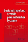 Zustandsregelung Verteilt-parametrischer Systeme (GERMAN): Zustandsregelung Verteilt-parametrischer Systeme