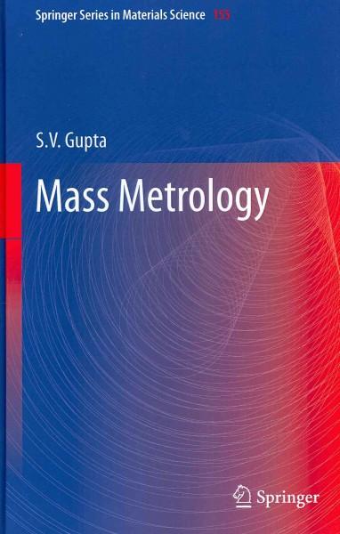 Mass Metrology (Springer Series in Materials Science): Mass Metrology