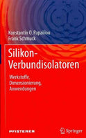Silikon-Verbundisolatoren (GERMAN): Werkstoffe, Dimensionierung, Anwendungen: Silikon-Verbundisolatoren