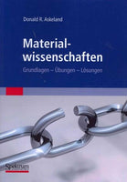 Materialwissenschaften (GERMAN): Grundlagen, Ubungen, Losungen: Materialwissenschaften