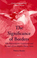 The Significance of Borders: Why Representative Government and the Rule of Law Require Nation States: The Significance of Borders