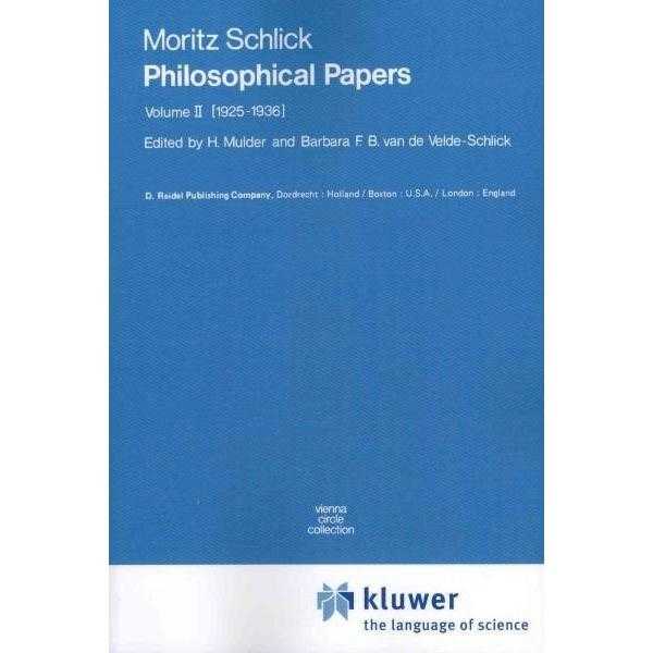 Philosophical Papers: 1925-1936 (Vienna Circle Collection): Philosophical Papers | ADLE International