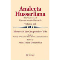 Memory in the Ontopoesis of Life: Memory in the Orbit of the Human Creative Existence: Memory in the Ontopoesis of Life | ADLE International