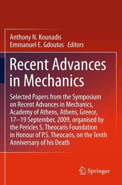 Recent Advances in Mechanics: Selected Papers from the Symposium on Recent Advances in Mechanics, Academy of Athens, Athens, Greece, 17-19 September, 2009, Organised by the Pericle: Recent Advances in Mechanics