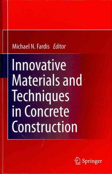 Innovative Materials and Techniques in Concrete Construction: ACES Workshop: Innovative Materials and Techniques in Concrete Construction