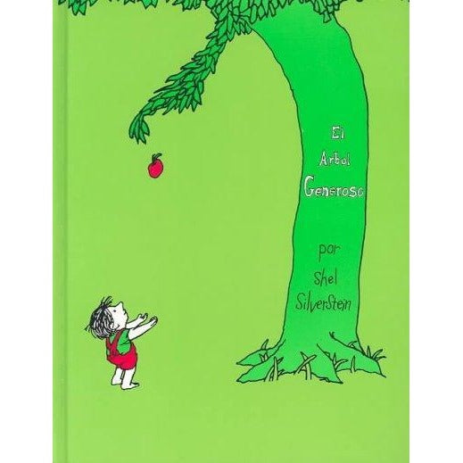 El Arbol generoso/ The Generous Tree (SPANISH) (The Giving Tree): El Arbol generoso/ The Generous Tree