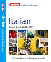 Berlitz Italian Phrase Book & Dictionary (Phrase Book): Berlitz Italian Phrase Book & Dictionary