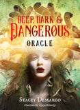 Deep Dark & Dangerous: The Oracle of the Beautiful Darkness (44 Full-Color Cards and 128-Page Book)