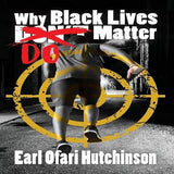 Why Black Lives Do Matter