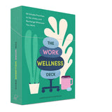 The Work Wellness Deck: 60 Simple Practices to De-Stress and Recharge Wherever You Work