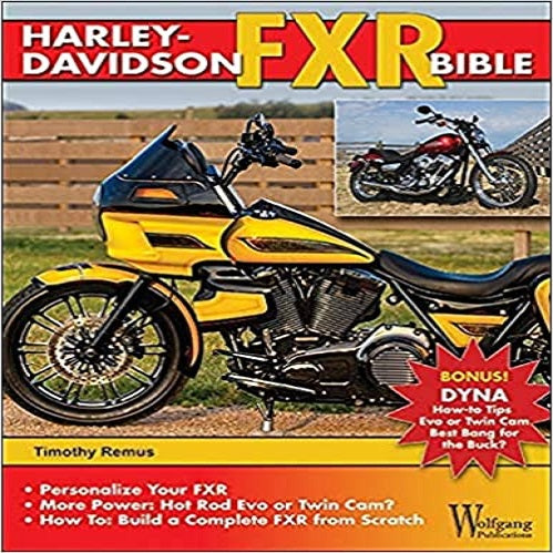 Harley-Davidson Fxr Bible: History, How-To Customize, Gallery