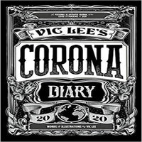 Vic Lee's Corona Diary 2020: A Personal Illustrated Journal of the Covid-19 Pandemic of 2020