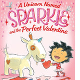 A Unicorn Named Sparkle and the Perfect Valentine ( Unicorn Named Sparkle )