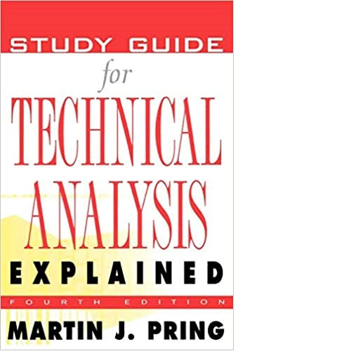 Study Guide for Technical Analysis Explained: The Successful Investor's Guide to Spotting Investment Trends and Turning Points (1ST ed.)