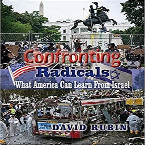Confronting Radicals: What America Can Learn from Israel