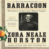Barracoon: The Story of the Last "black Cargo"
