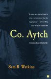 ""Co. Aytch"": A Confederate Memoir of the Civil War