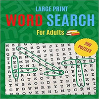 Word Search For Adults: 200 Puzzle Brain Games, Word Search for Adults and Seniors with Big Challenging, Puzzles for Relaxing and Fun, Challenging Large Print