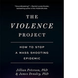 The Violence Project: How to Stop a Mass Shooting Epidemic