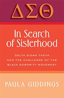 In Search of Sisterhood: Delta Sigma Theta and the Challenge of the Black Sorority Move