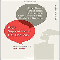 Voter Suppression in U.S. Elections ( History in the Headlines )