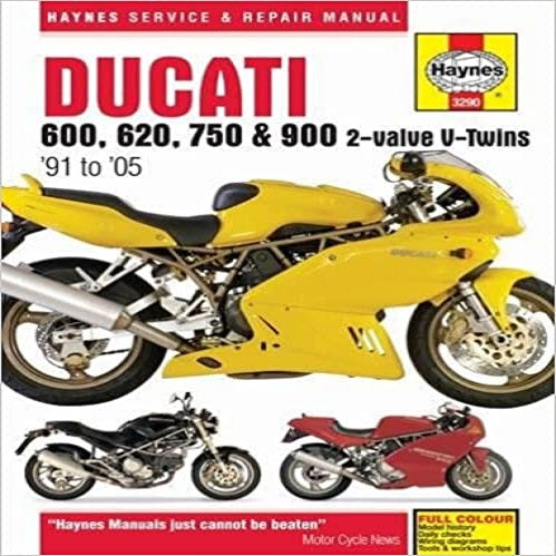 Ducati 600, 620, 750 & 900 2-Valve V-Twins '91 to '05 ( Haynes Service & Repair Manual )