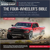 The Four-Wheeler's Bible: The Complete Guide to Off-Road and Overland Adventure Driving (Revised, Updated)