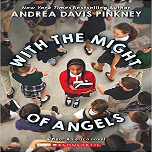 With the Might of Angels ( Dear America )