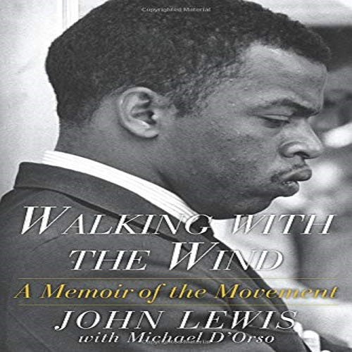 Walking with the Wind: A Memoir of the Movement (Reissue)