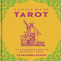 A Little Bit of Tarot, Volume 4: An Introduction to Reading Tarot ( Little Bit #4 )