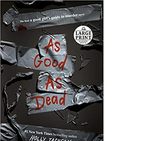 As Good as Dead (A Good Girl's Guide to Murder) - Large Print