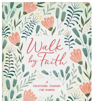 Walk by Faith: A Devotional Journal for Women