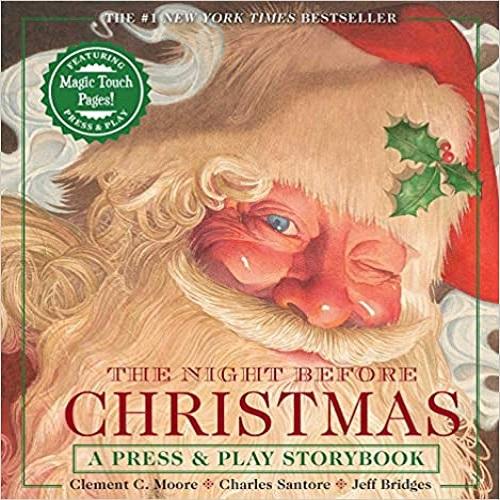 The Night Before Christmas Press & Play Storybook: The Classic Edition Hardcover Book Narrated by Jeff Bridges ( Classic Edition )