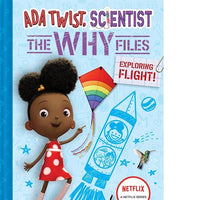 Exploring Flight! (ADA Twist, Scientist: The Why Files #1) ( Questioneers )