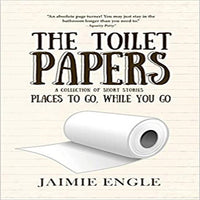 The Toilet Papers: places to go, while you go ( Toilet Papers #1 )
