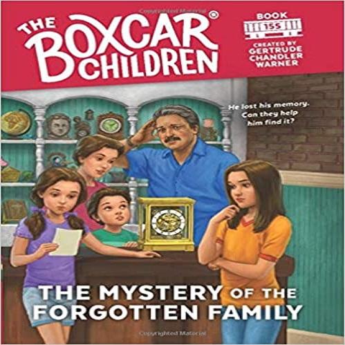 The Mystery of the Forgotten Family ( Boxcar Children Mysteries )