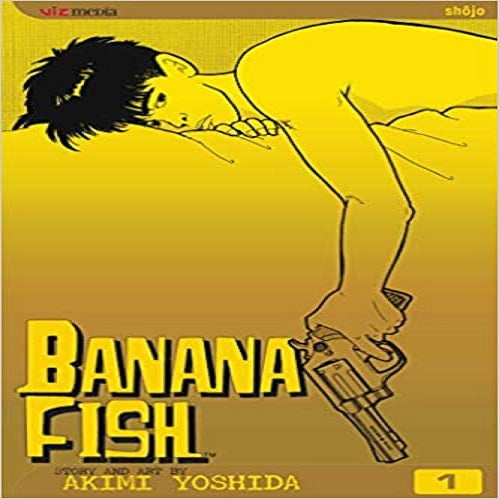 Banana Fish, Vol. 1, Volume 1 ( Banana Fish #01 ) (2ND ed.)