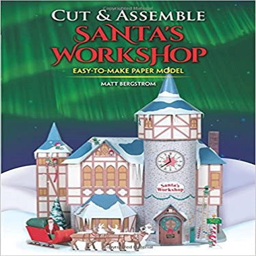 Cut & Assemble Santa's Workshop