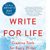 Write for Life: Creative Tools for Every Writer (a 6-Week Artist's Way Program)