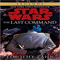 The Last Command ( Star Wars: Thrawn Trilogy (Paperback) #03 )